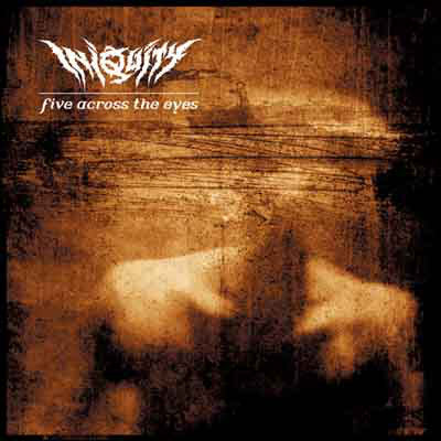 Iniquity : Five Across The Eyes (CD, Album)
